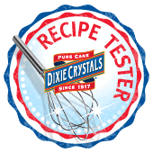 Recipe Tester for Dixie Crystals Suga Recipe Tester for Dixie Crystals Sugar