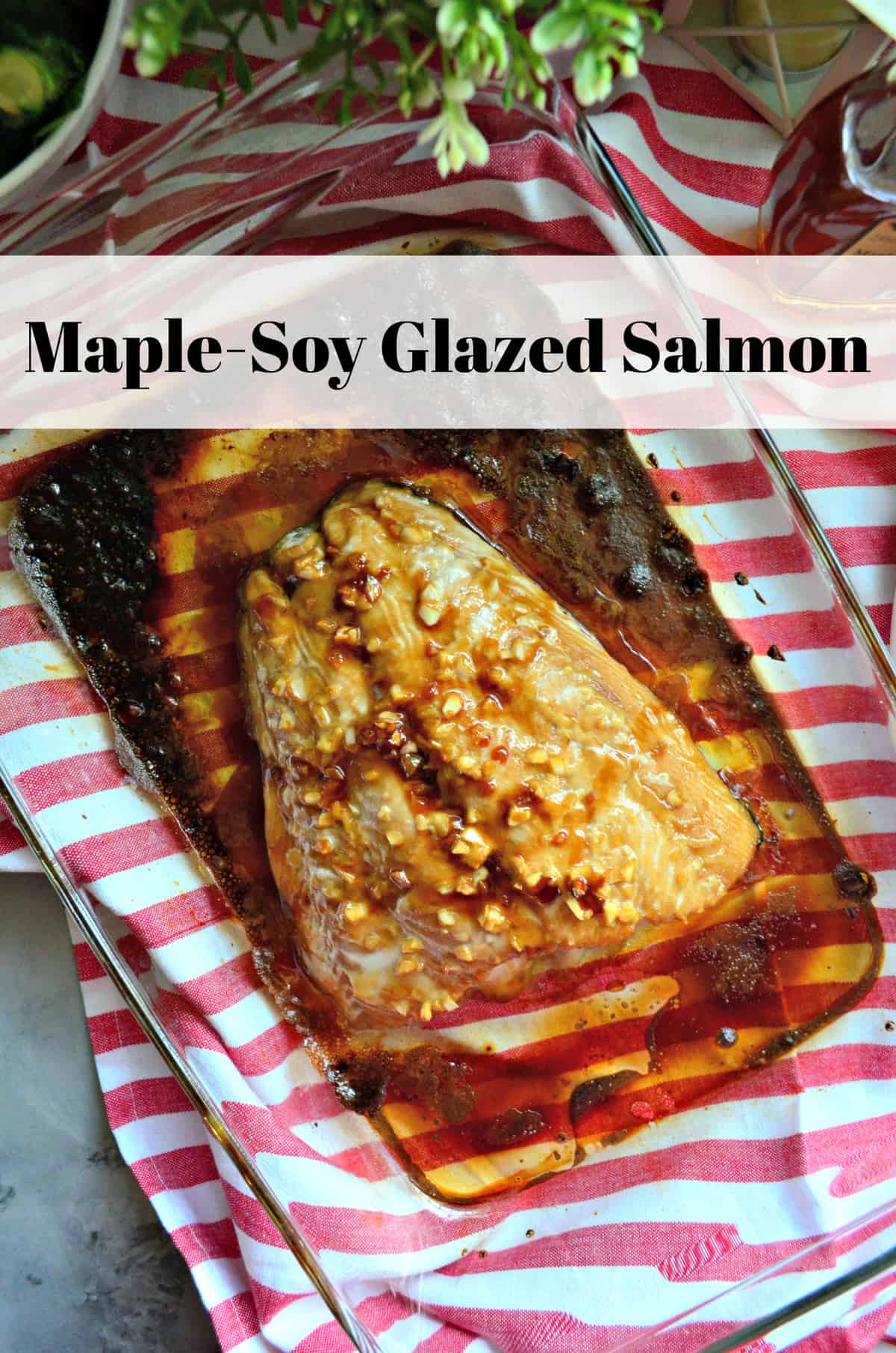 Maple-Soy Glazed Salmon - Katie's Cucina