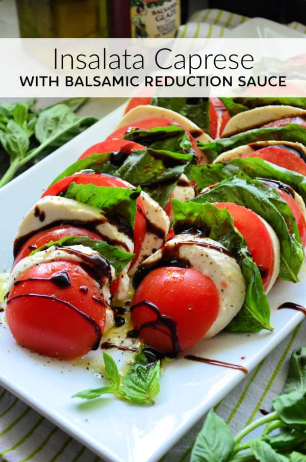 Plated lined up tomato, basil, mozzarella drizzled with oil and balsamic vinegar with pinterest title text.