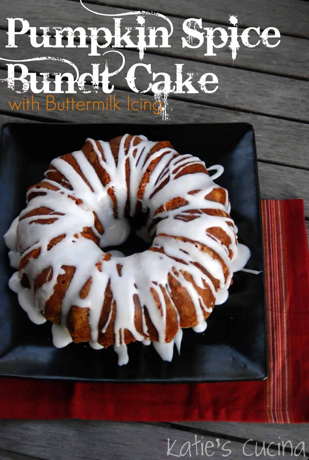 Pumpkin Spice Bundt Cake with Buttermilk Icing on a plate with pinterest title text.