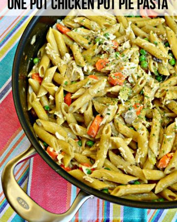 One Pot Chicken Pot Pie Pasta