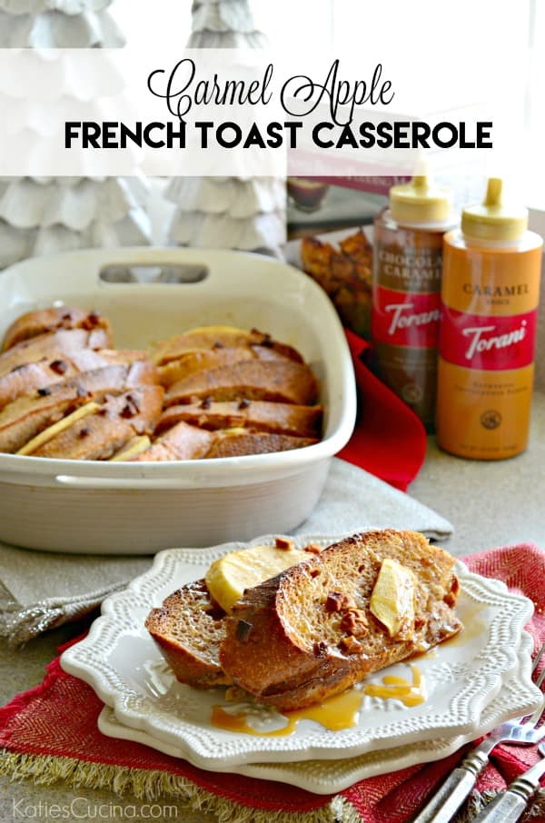 Carmel Apple French Toast Casserole