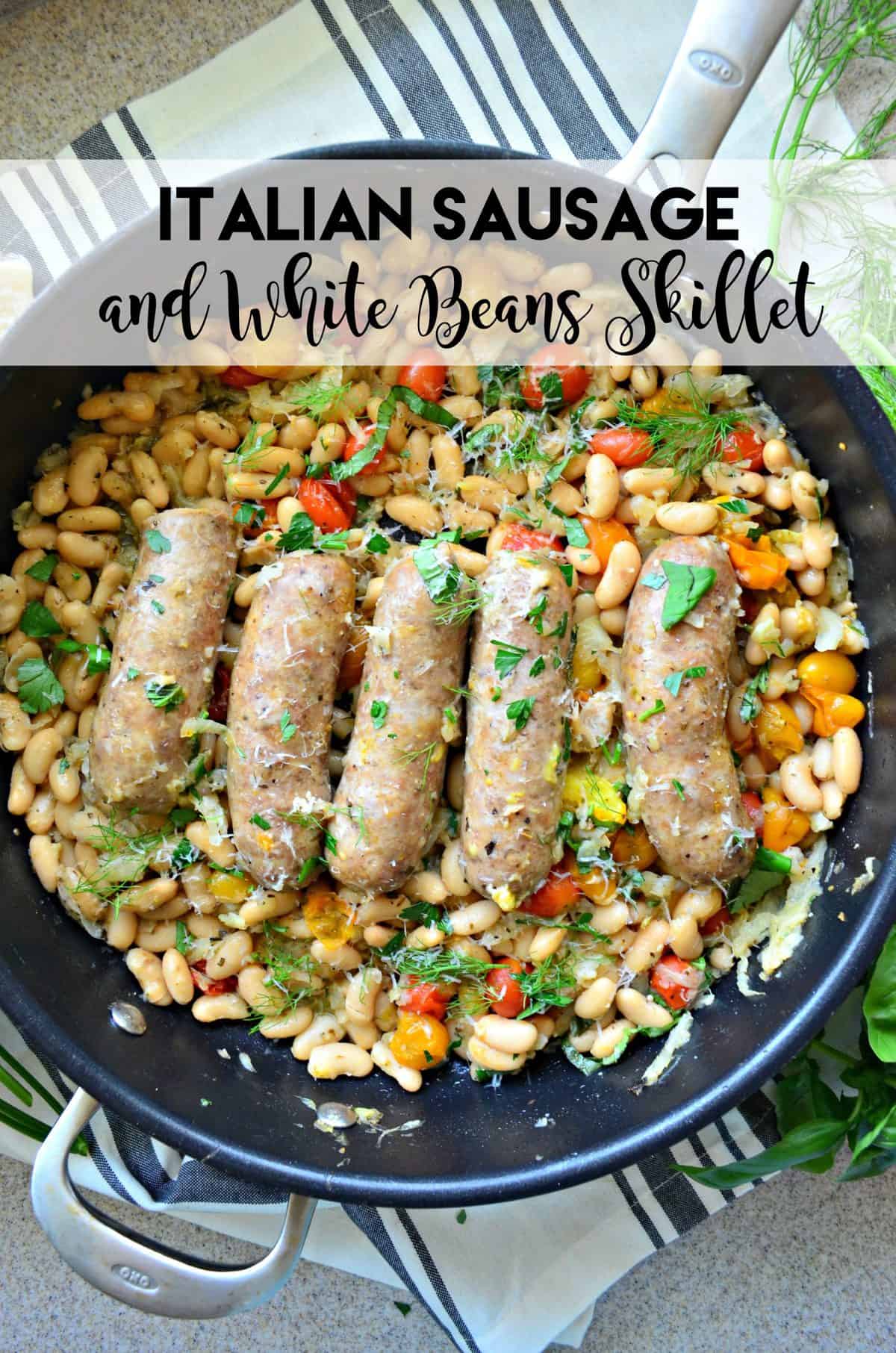 top view of 5 sausages in skillet over beans with basil, cheese, and title text.