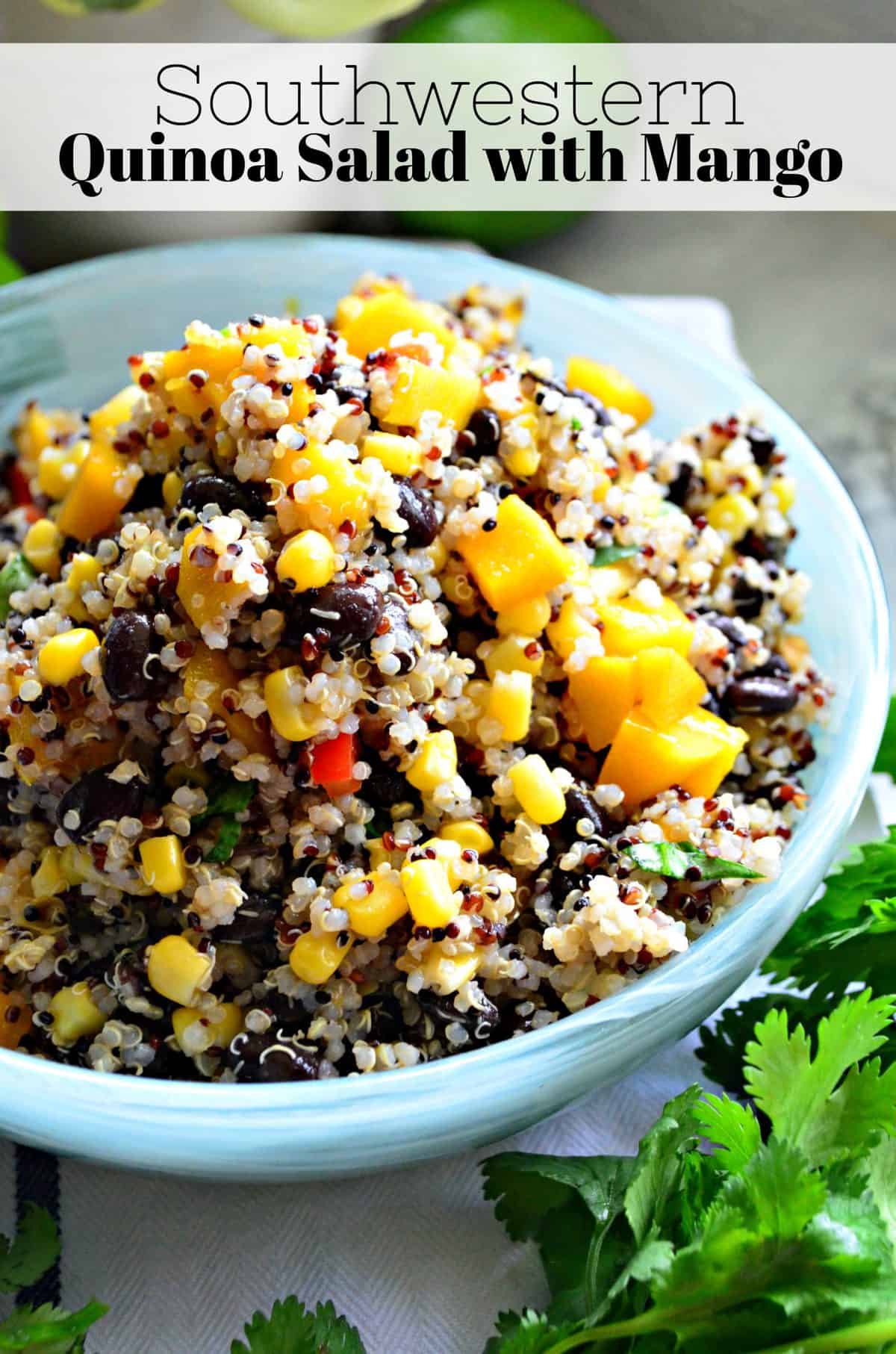 closeup of quinoa with corn, peppers, cilantro, and mango in blue bowl with title text.