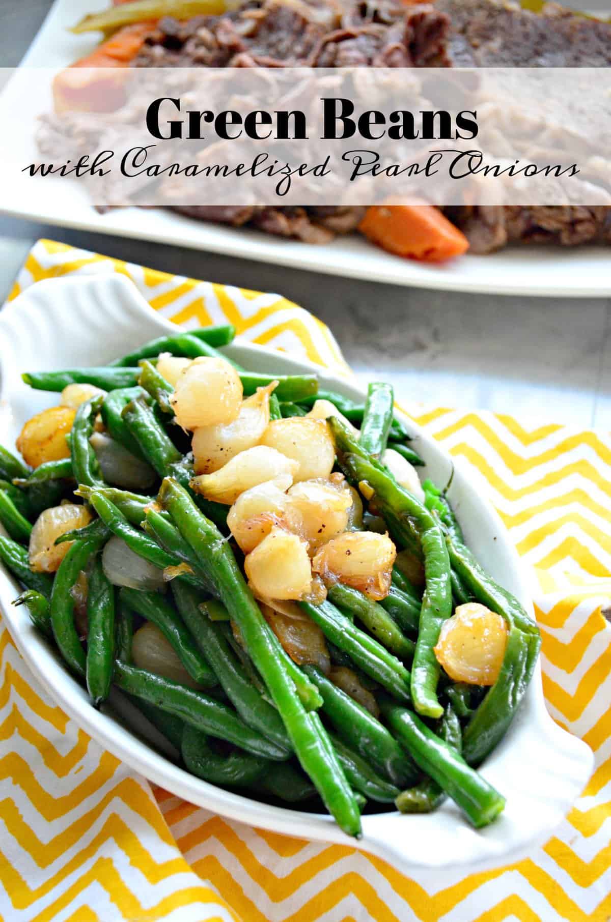 Green Beans with Caramelized Pearl Onions in white oval with title text.