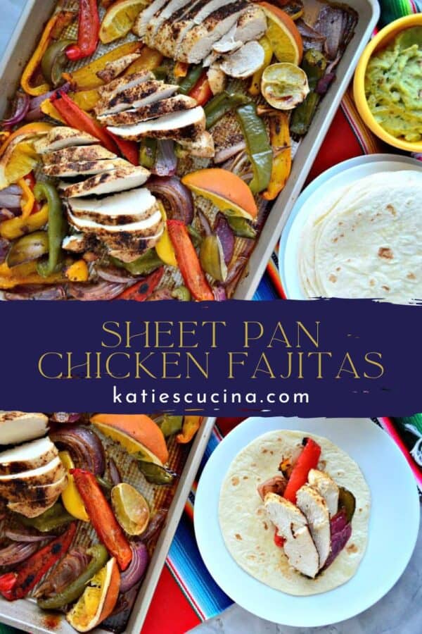Baking sheet filled with sliced chicken peppers, and onions divided by recipe title text on image with a white plate filled with tortilla with sliced chicken.