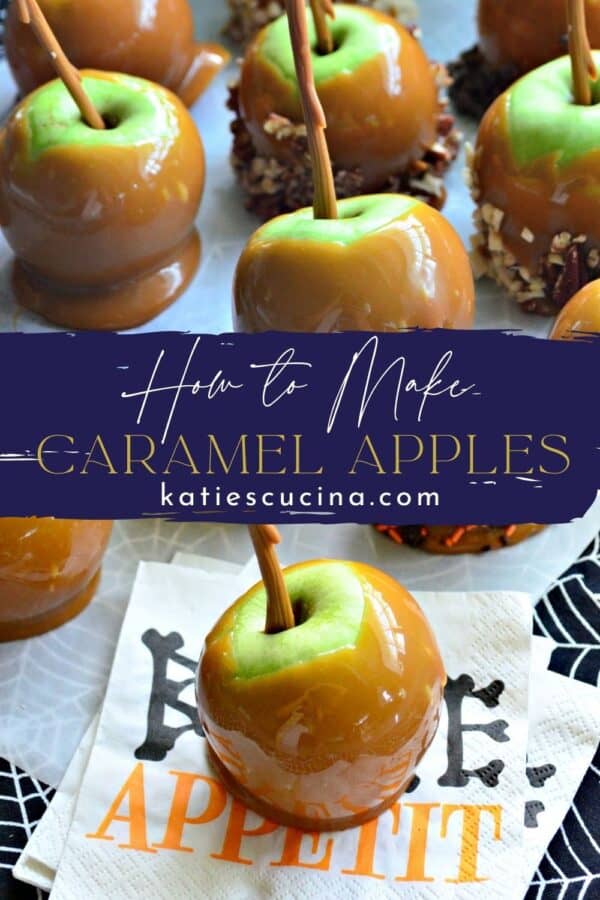 Two photos of caramel apples split by recipe title text on image for Pinterest.