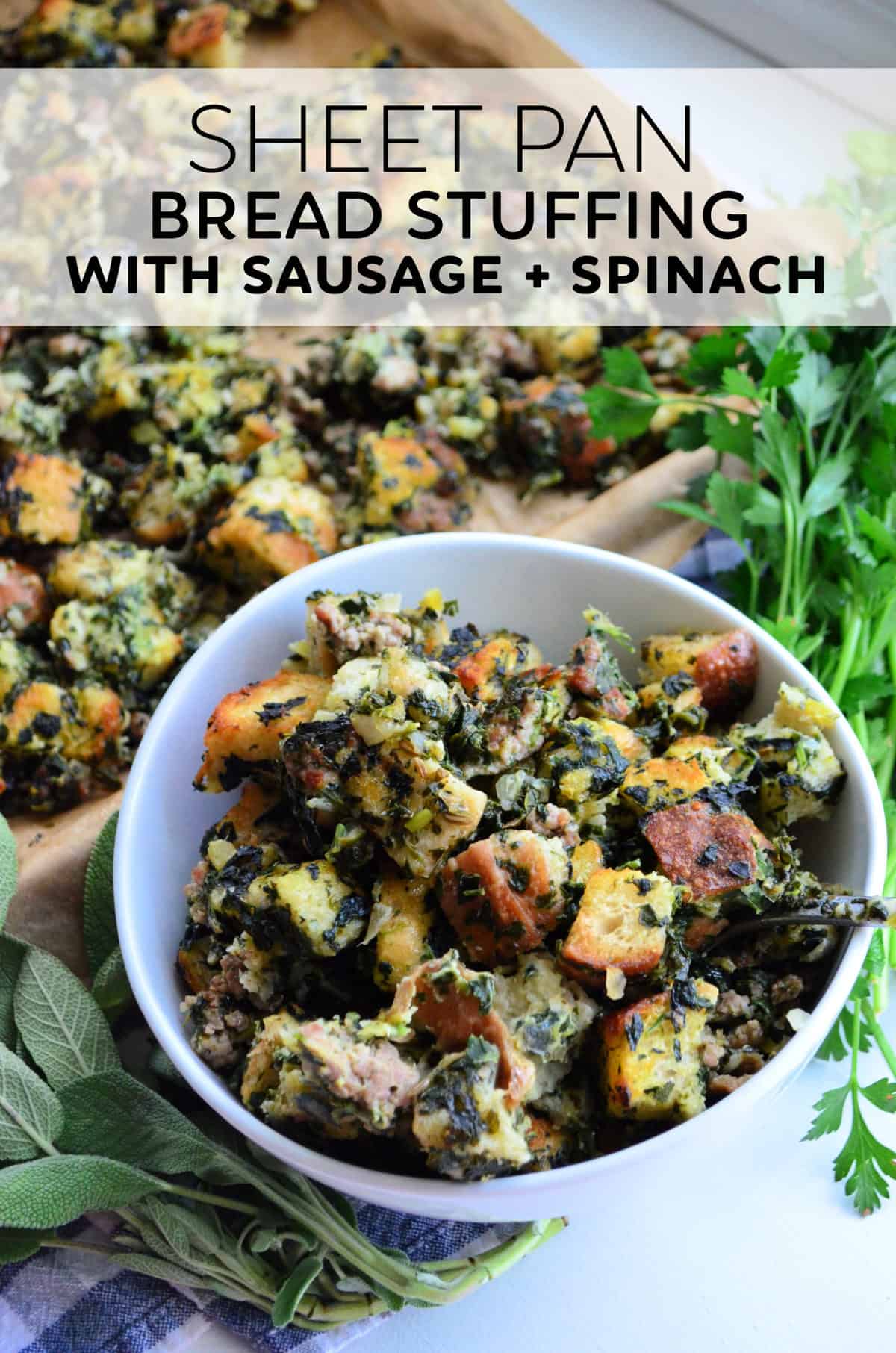 bowl full of stuffing with chopped green herbs in front of sheet pan with remnants and title text.