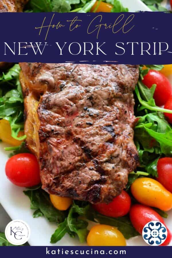Grilled steak on a platter with recipe title text on image for Pinterest.