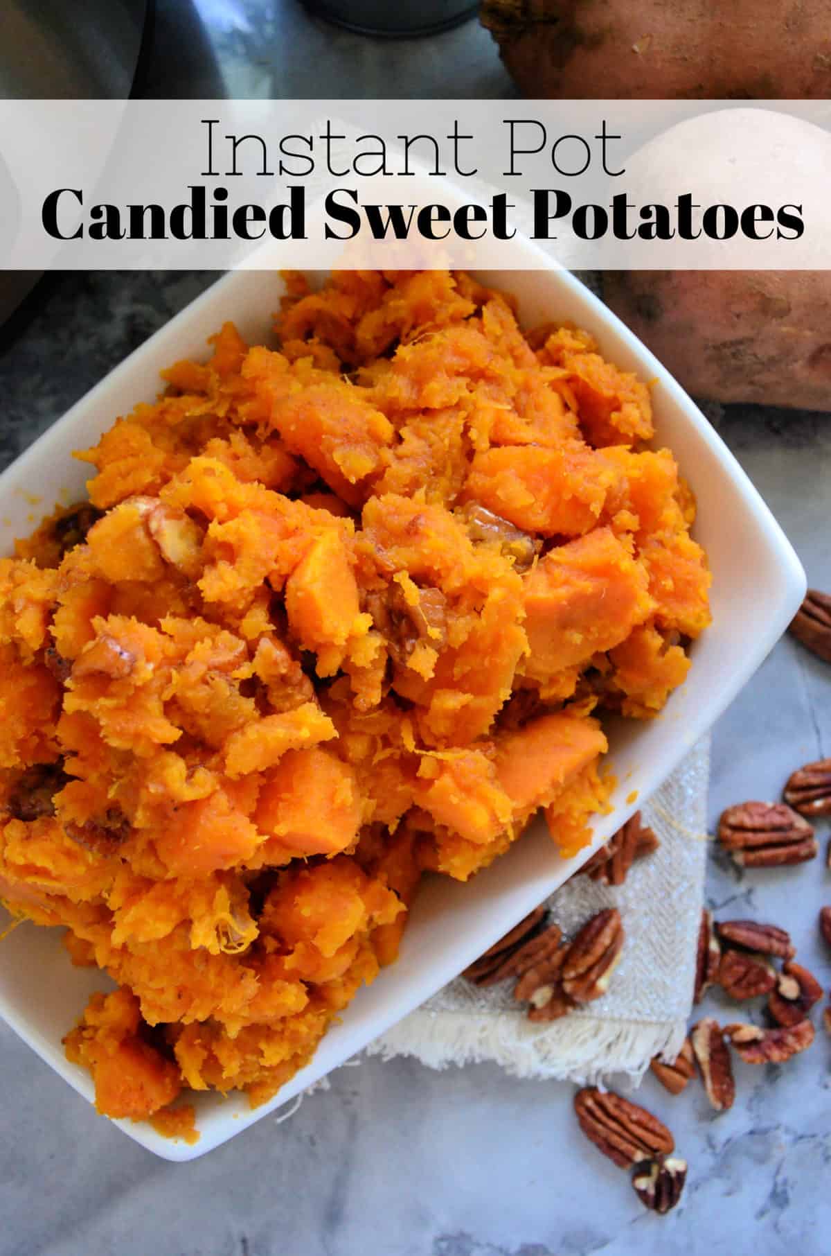 top view of dish of sweet potatoes with pecans and title text..