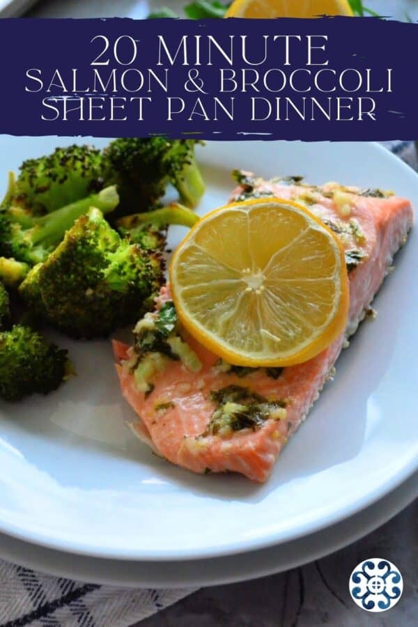 Salmon slice on a white plate with broccoli with recipe title on text for Pinterest.