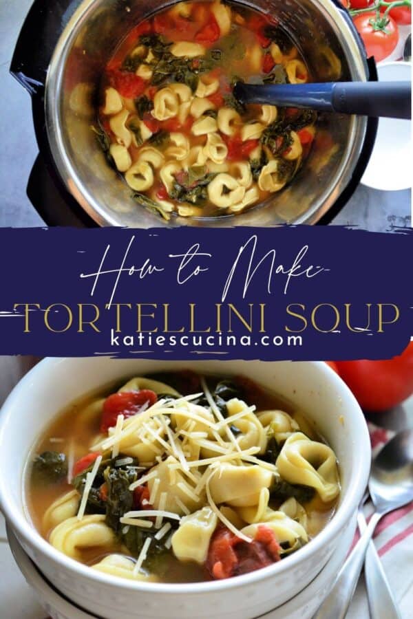 Two photos of tortellini soup with text in the middle for Pinterest.