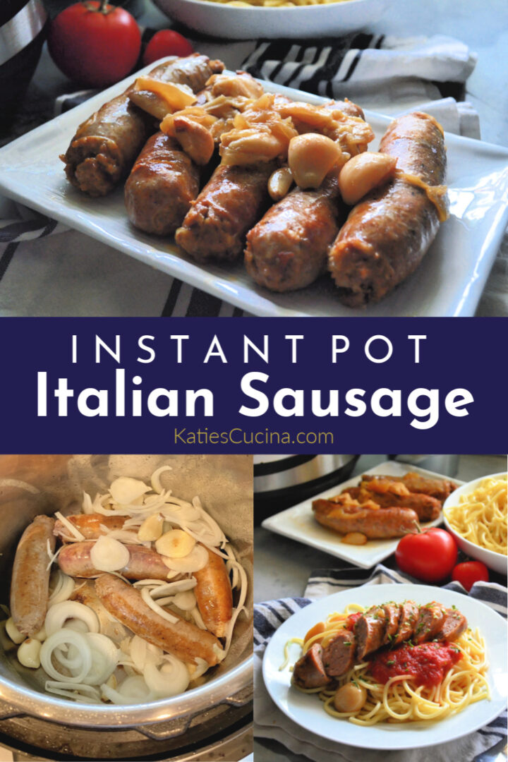 Instant Pot Italian Sausage Katie's Cucina