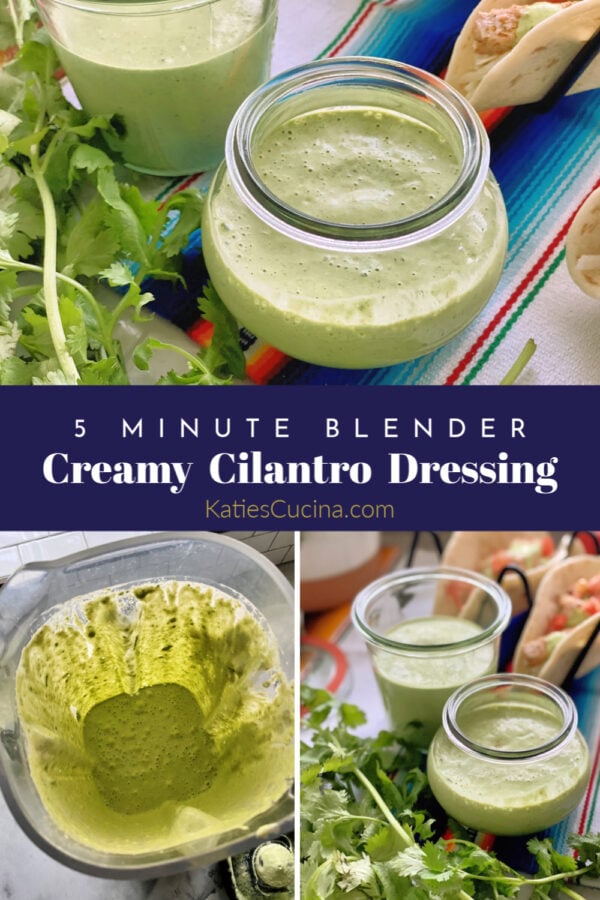 Blender Creamy Cilantro Dressing photo collage with title text for pinterest.