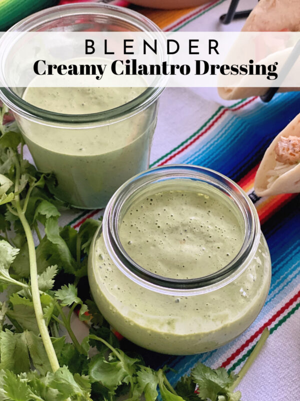 Blender Creamy Cilantro Dressing in 2 jars with title text for pinterest.