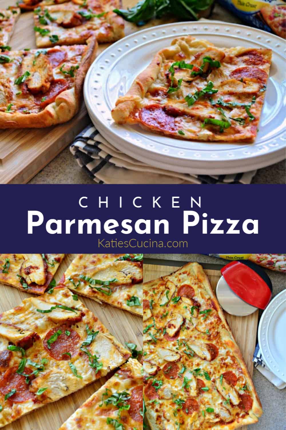 Chicken Parmesan Pizza collage with text