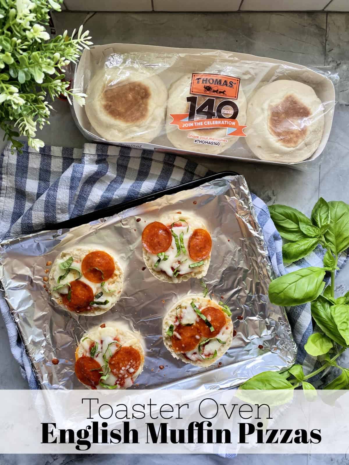 Top View of Garnished Toaster Oven English Muffin Pizzas with text on image.