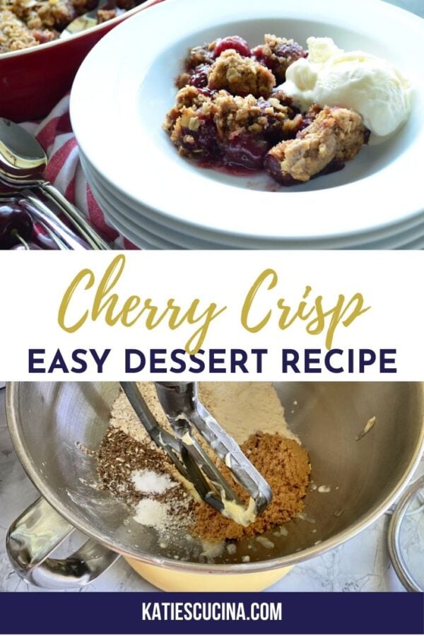 Top photo of bowl of ice cream and cherry crisp, bottom of mixed dry ingredients with text.