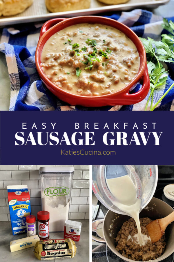 Long pin of three images and text for Pinterest; ingredients, pouring milk, finished bowl of gravy.