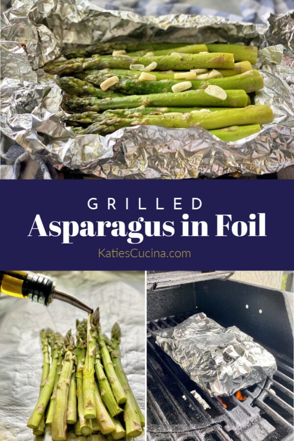 Top photo of asparagus in a foil pouch, bottom of foil on grill, and oil on asparagus.