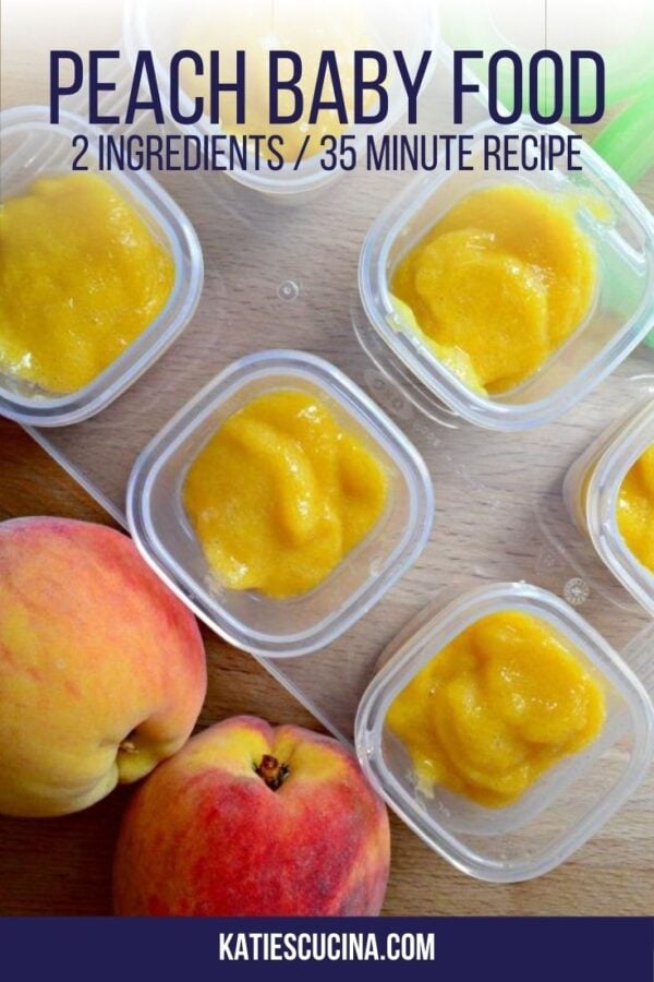 Top view of peach puree in storage containers with peaches next to them with text on image for Pinterest.