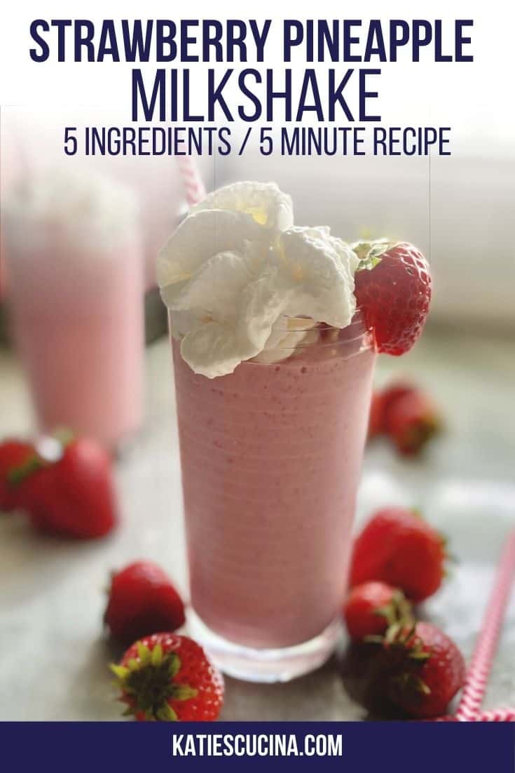 Strawberry Pineapple Milkshake | Katie's Cucina