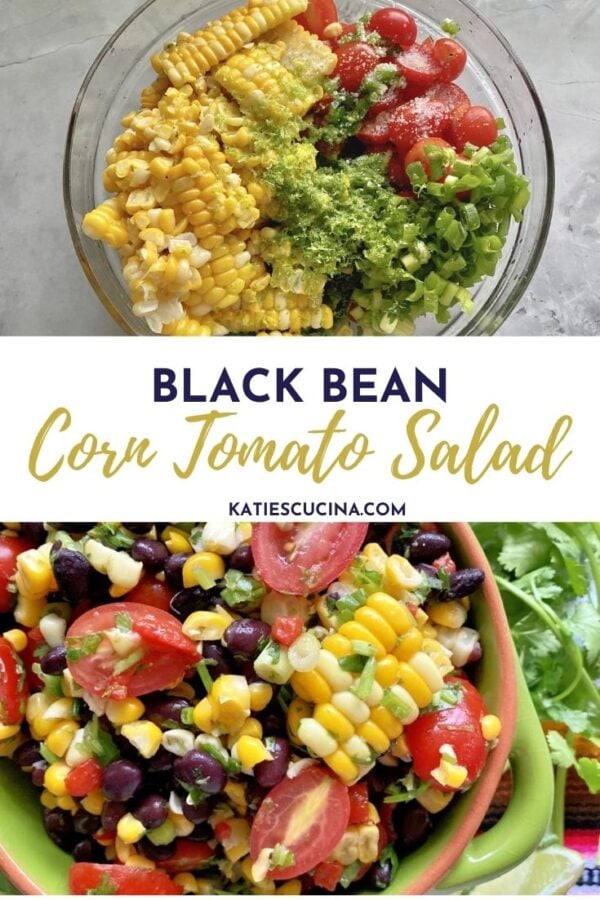 Two photos: Top of ingredients for salad. Bottom up close of corn black bean tomato salad.