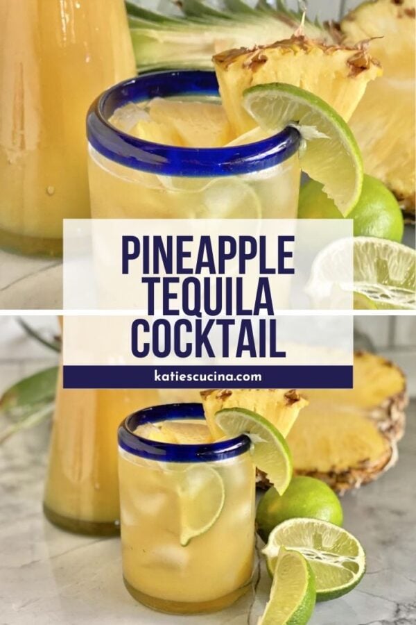 Two photos of pineapple tequila drinks with text on image for Pinterest.