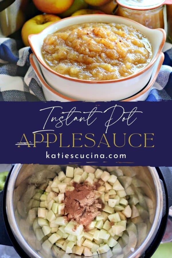 Two photos: Top with applesauce in a white bowl, bottom of chopped apples in an Instant Pot.