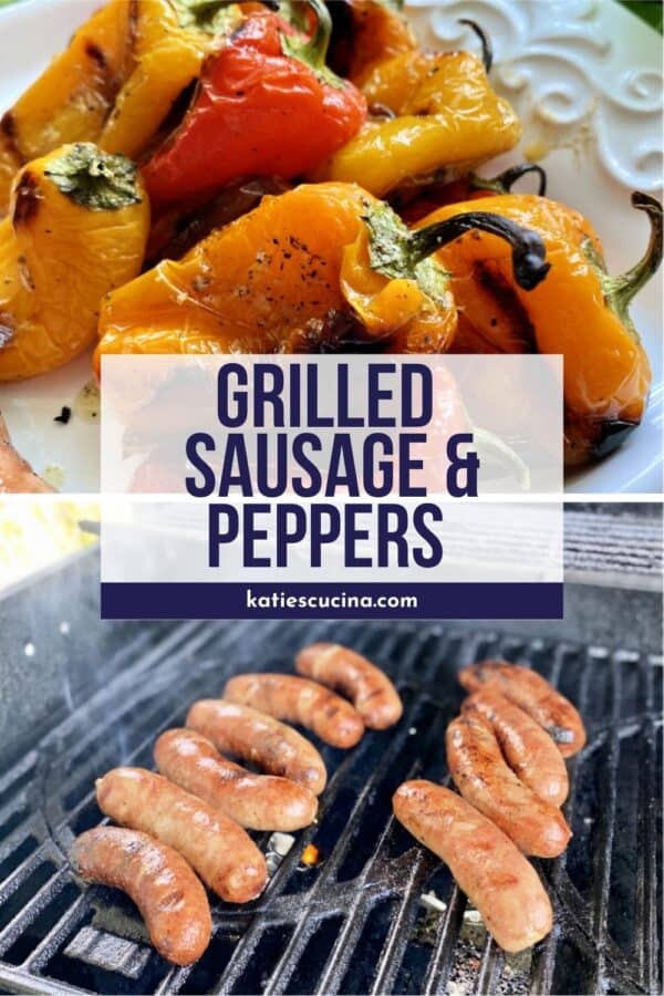 Two photo: Top of grilled mini bell peppers, bottom of sausage on a grill with text on image.