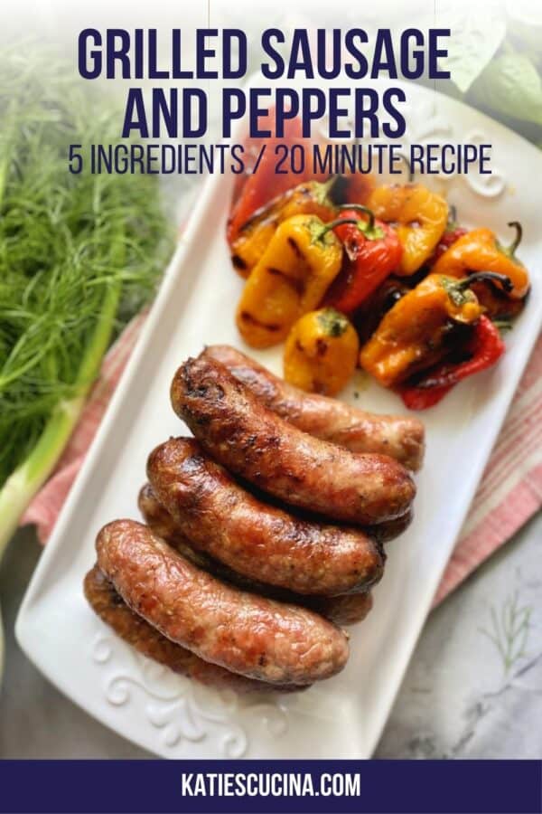 Top view of sausage links on a white platter with grilled mini peppers with text on image for Pinterest.