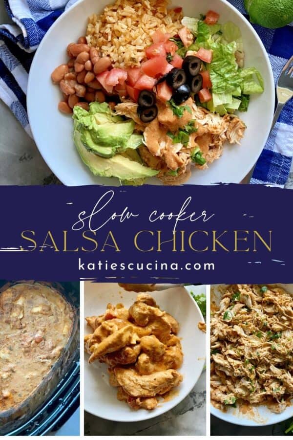 Four photo collage: Top of chicken and rice bowl, bottom of three process shots on how to make salsa chicken.