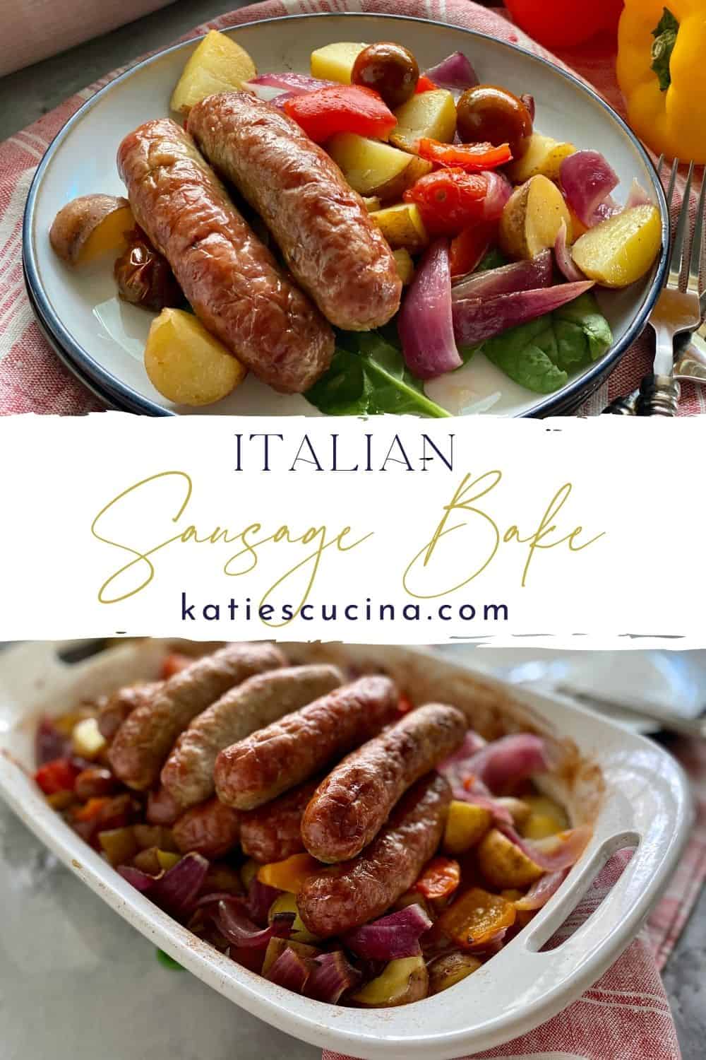 Italian Sausage Bake - Katie's Cucina