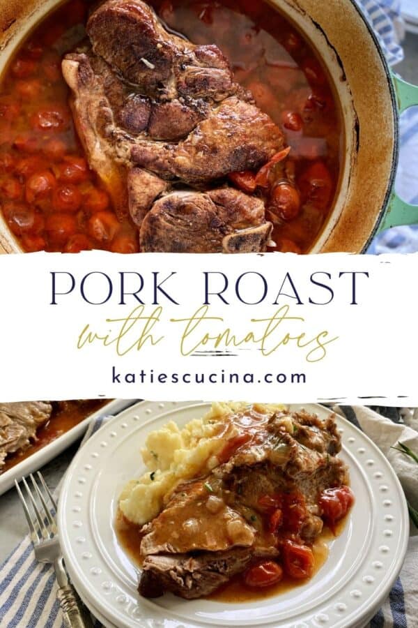 Two photos of a pork roast in a pot and sliced on a plate with text on image for Pinterest.