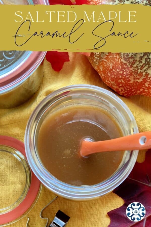 Top view of a glass jar with caramel sauce with text on image for Pinterest.