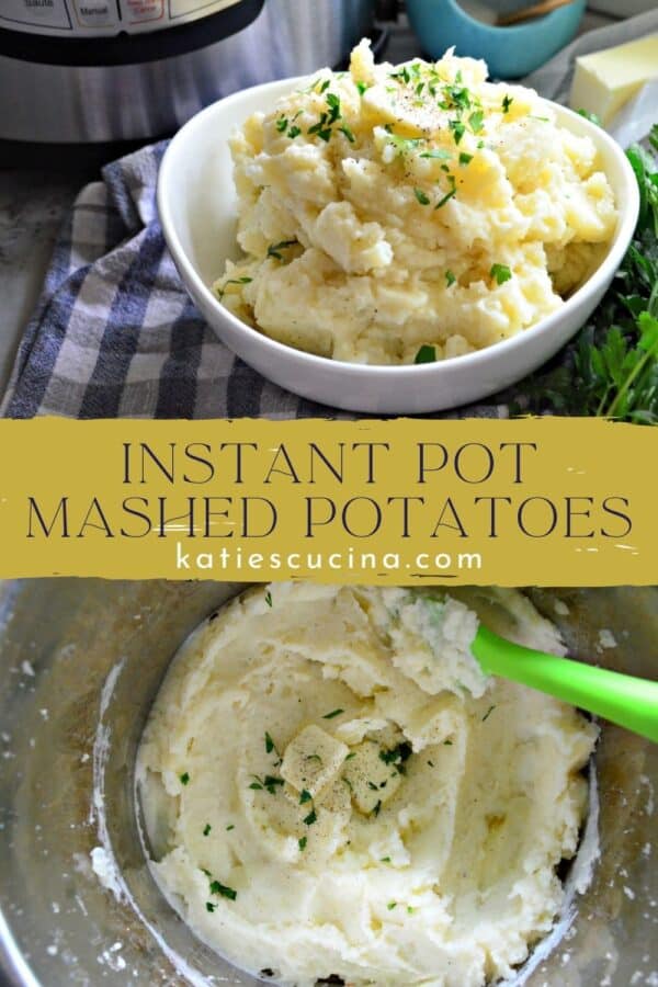 Two photos: top of bowl of mashed potatoes and bottom is top view of mashed potatoes in an Instant Pot.