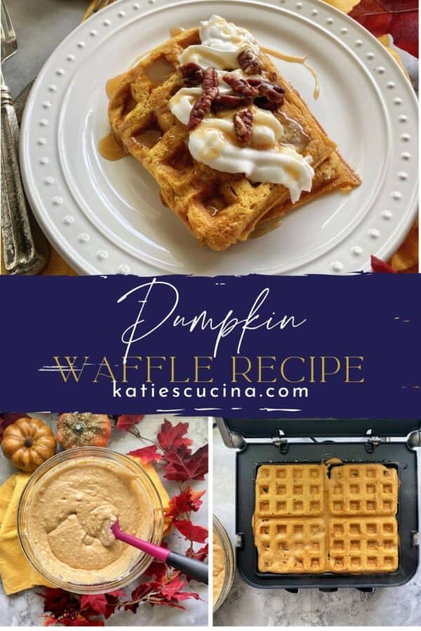 Three photos: Top photo of waffles, bottom of process with text on image for Pinterest.