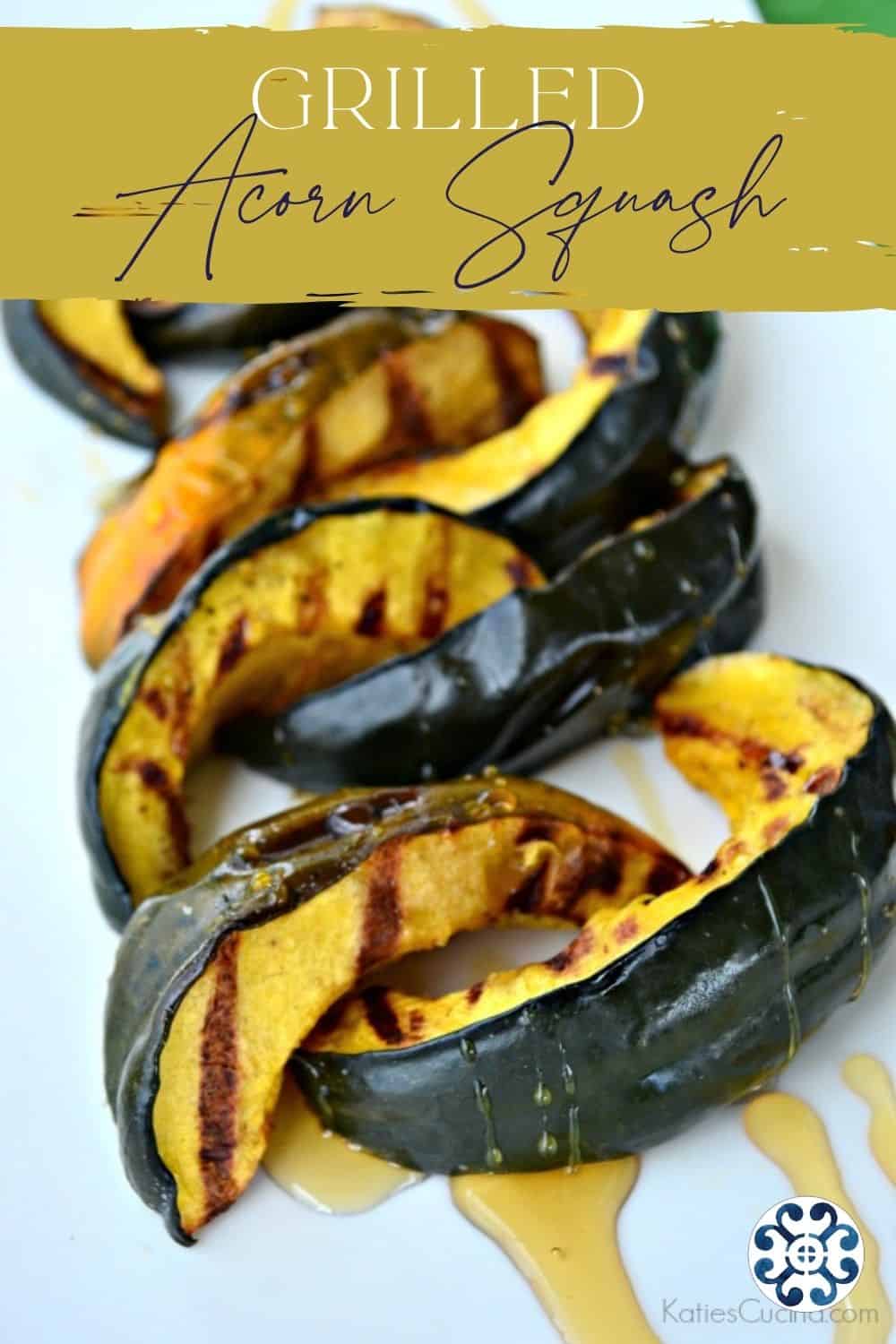 Grilled Acorn Squash Katie's Cucina