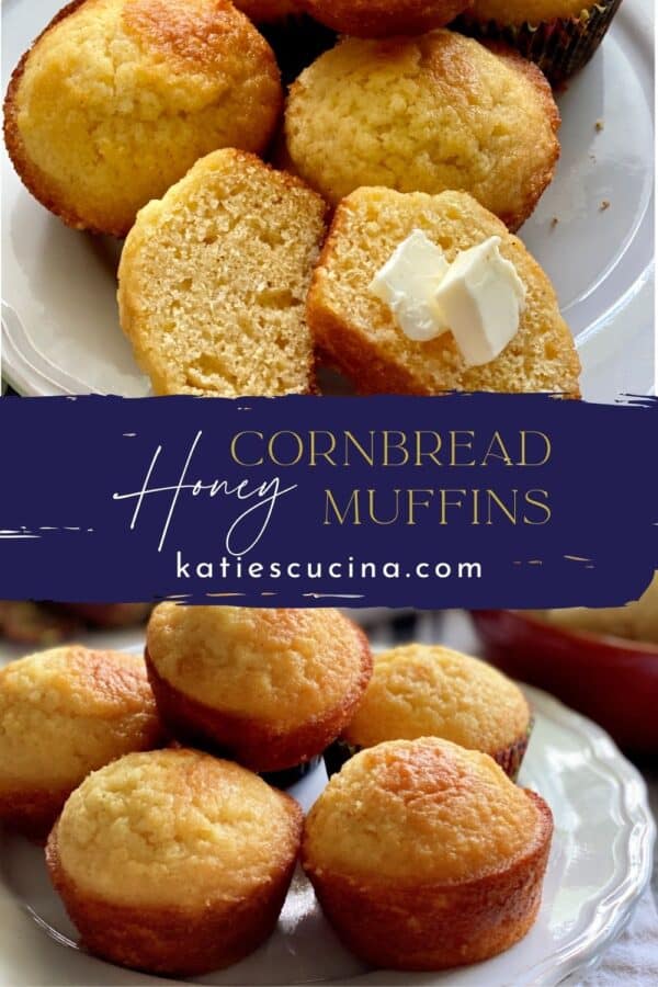 Two photos with text in the middle: Top of sliced cornbread muffin with butter, bottom of stacked cornbread muffins.