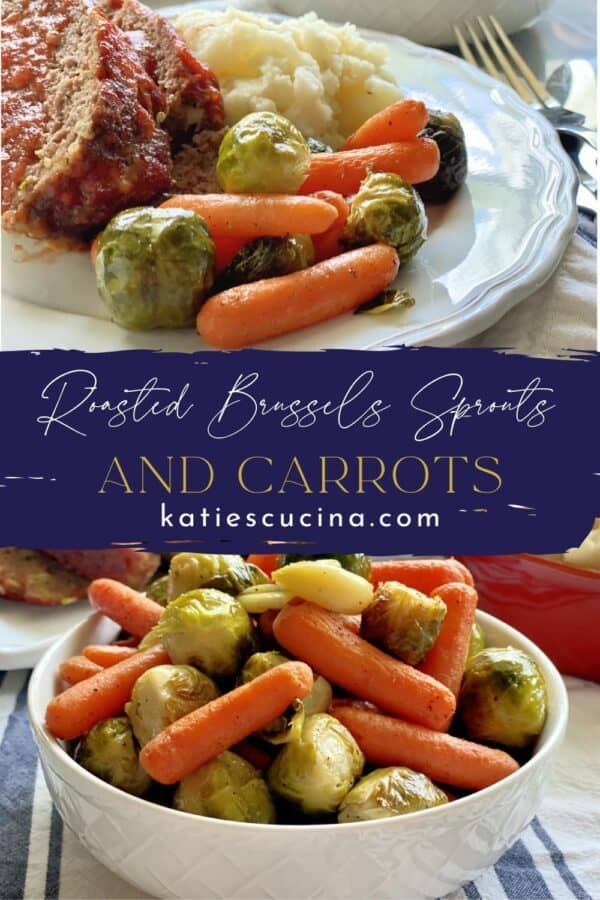 Two photos; top of a plate of meatloaf with veggies and mashed potatoes, bottom of a bowl of carrots and brussels sprouts.