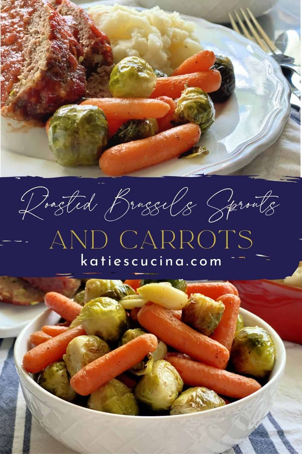 Roasted Brussels Sprouts and Carrots Katie's Cucina