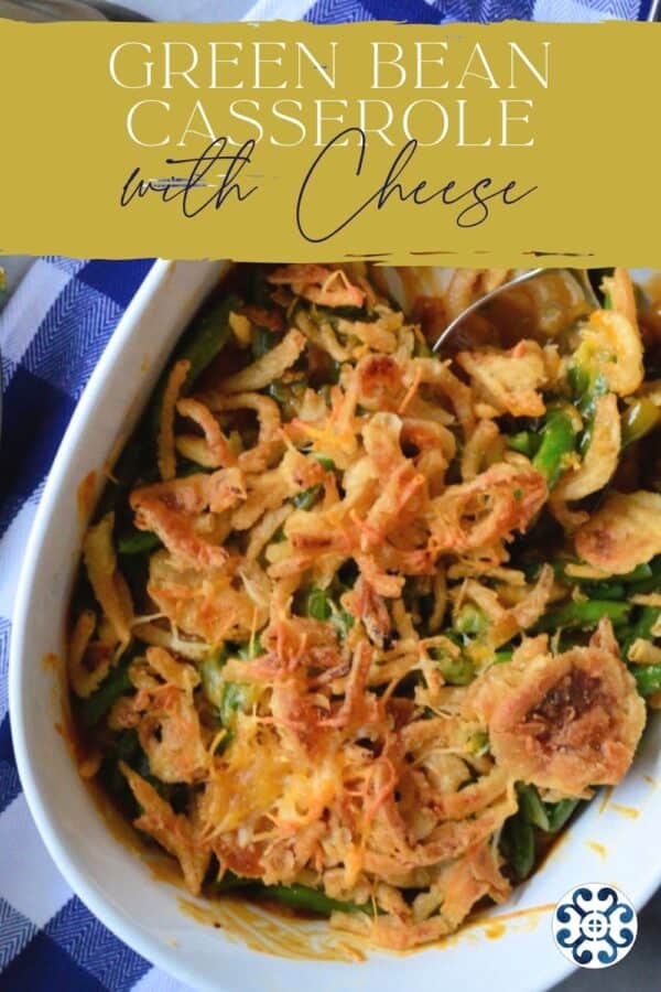 Top view of a green bean casserole with text on image for Pinterest.