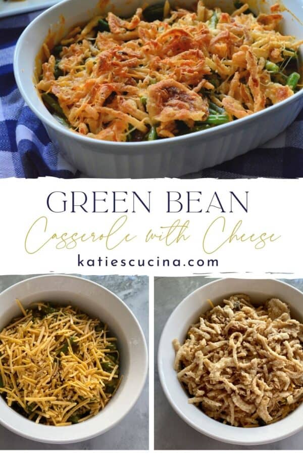Three photos: top of casserole dish filled with green bean casserole, bottom of process shots of making the casserole.