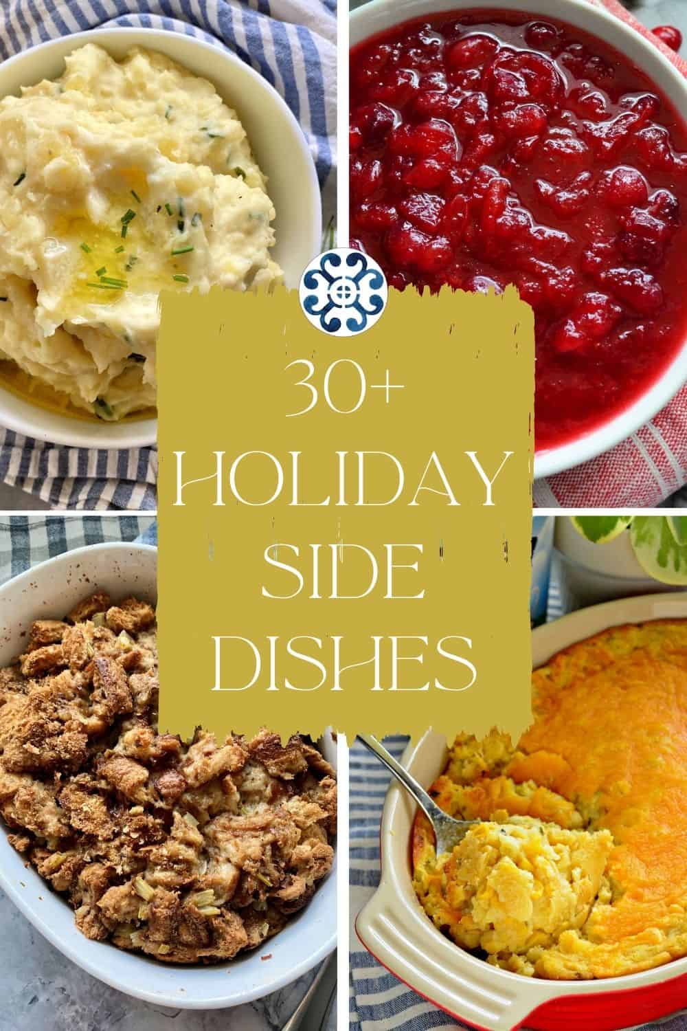 30+ Holiday Side Dishes