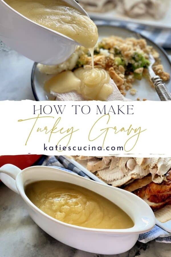 Two photos: Top of gravy pouring on turkey, bottom of a gravy boat filled with turkey gravy.