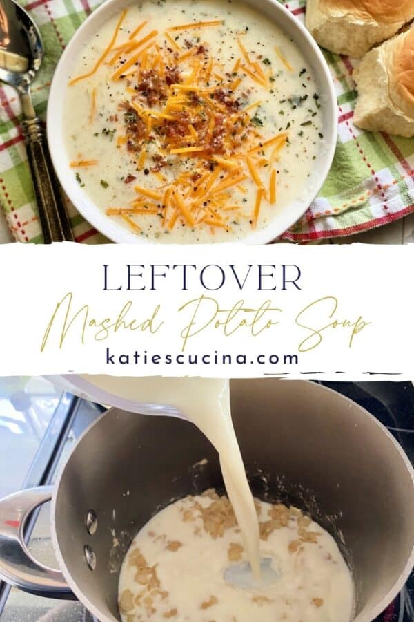 Two photos split by text for Pinterest. Top of potato soup bowl, bottom of pouring milk to make soup.