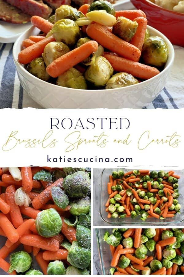 Four photos: Top of a bowl of carrots/brussels sprouts, bottom three photos of the process before roasting.