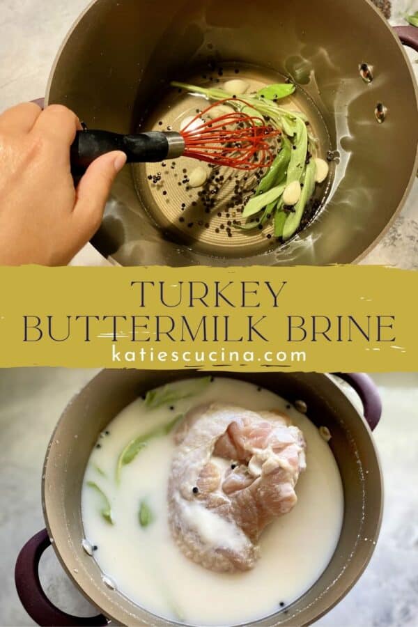 Two photos: top of whisking water and herbs. Bottom of buttermilk with raw turkey with text on image for Pinterest.