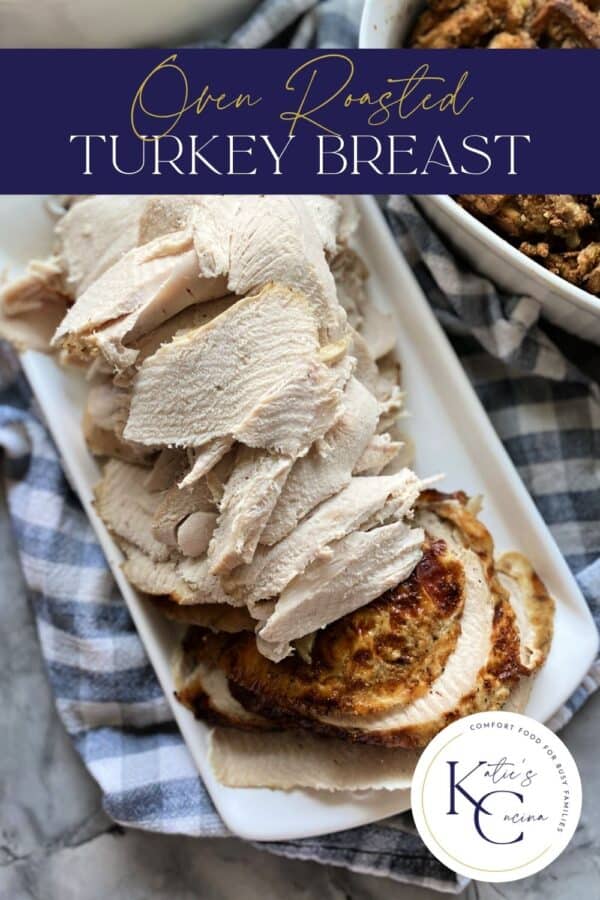 Sliced turkey breast on a white platter with text on image for Pinterest.