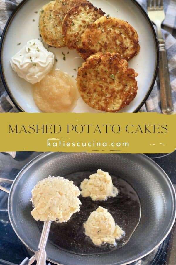 Two photos: Top of Mashed Potato Cakes with sour cream and applesauce, bottom of scoops of mashed potatoes in frying pan.